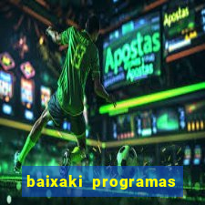 baixaki programas gratis para pc windows 7